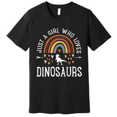 Just A Girl Who Loves Dinosaurs Rainbow Gifts For Dino Lover Premium T-Shirt