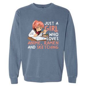 Just A Girl Who Loves Anime Ramen And Sketching Japan Anime Garment-Dyed Sweatshirt