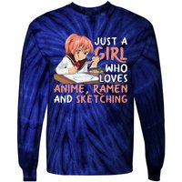 Just A Girl Who Loves Anime Ramen And Sketching Japan Anime Tie-Dye Long Sleeve Shirt