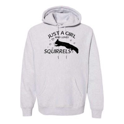 Just A Girl Who Loves Squirrels Premium Hoodie