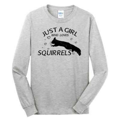 Just A Girl Who Loves Squirrels Tall Long Sleeve T-Shirt