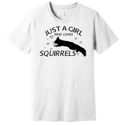 Just A Girl Who Loves Squirrels Premium T-Shirt