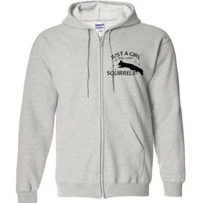 Just A Girl Who Loves Squirrels Full Zip Hoodie