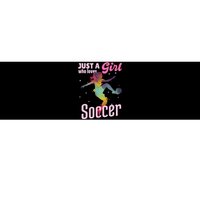 Just A Girl Who Loves Soccer Football Wo Girl Gift Bumper Sticker