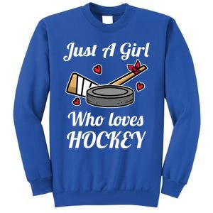 Just A Girl Who Loves Hockey Ice Hockey Girl Jersey Gift Tall Sweatshirt