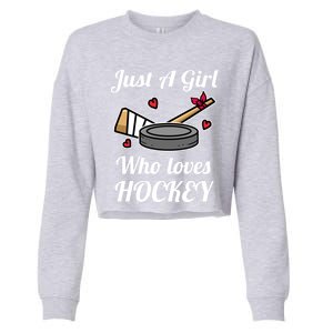 Just A Girl Who Loves Hockey Ice Hockey Girl Jersey Gift Cropped Pullover Crew