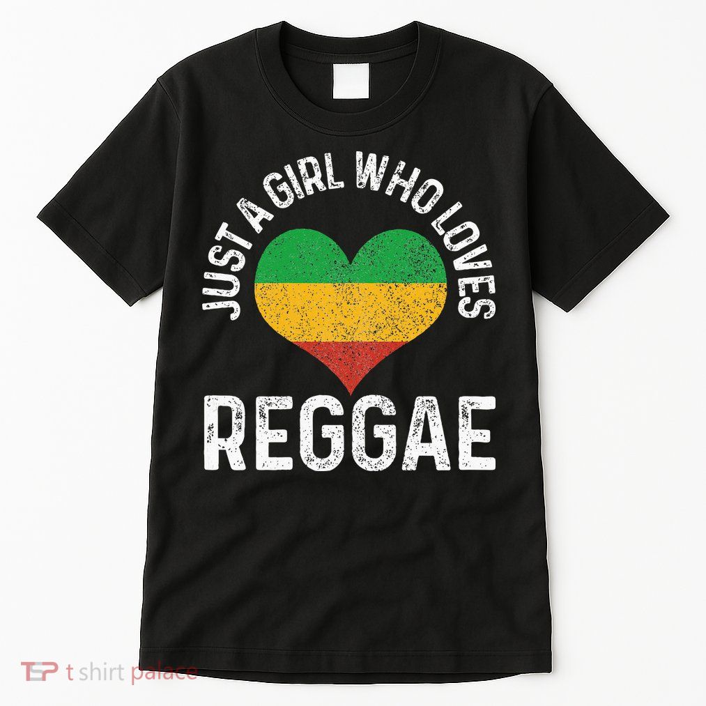 Just A Girl Who Loves Reggae Music Rastafari Rasta Gift Tall T-Shirt