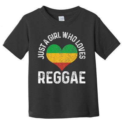 Just A Girl Who Loves Reggae Music Rastafari Rasta Gift Toddler T-Shirt