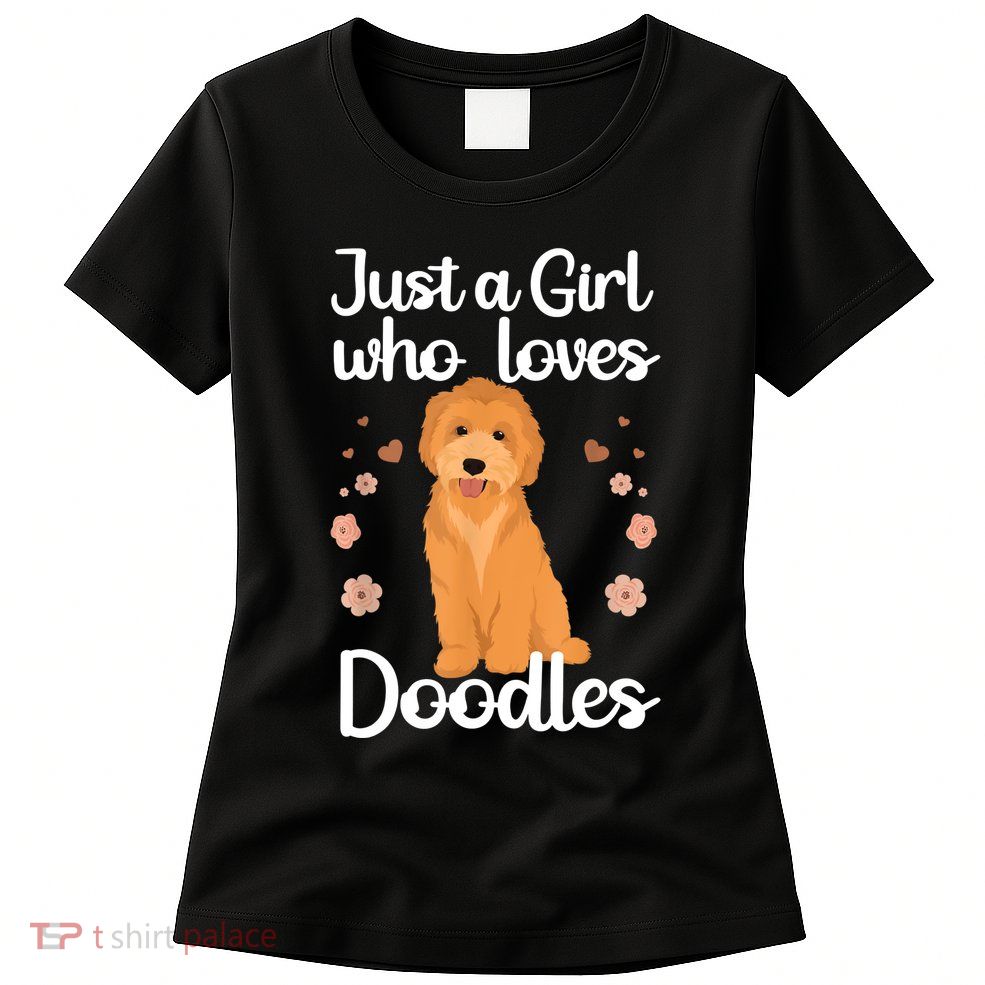 Just A Girl Who Loves Doodles Doodle Dog Lovers Womens T-Shirt