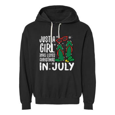 Just A Girl Who Loves Christmas In July Xmas Summer Wo Garment-Dyed Fleece Hoodie