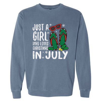 Just A Girl Who Loves Christmas In July Xmas Summer Wo Garment-Dyed Sweatshirt