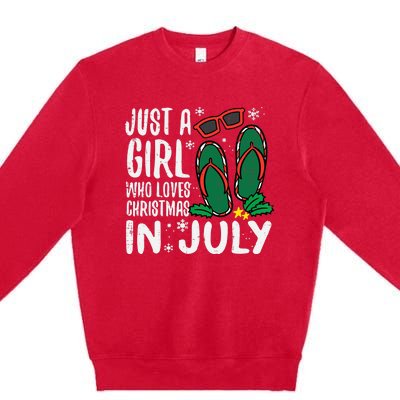 Just A Girl Who Loves Christmas In July Xmas Summer Wo Premium Crewneck Sweatshirt