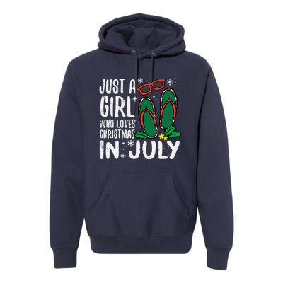 Just A Girl Who Loves Christmas In July Xmas Summer Wo Premium Hoodie