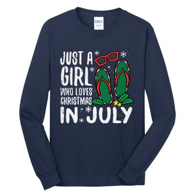 Just A Girl Who Loves Christmas In July Xmas Summer Wo Tall Long Sleeve T-Shirt