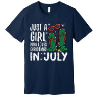 Just A Girl Who Loves Christmas In July Xmas Summer Wo Premium T-Shirt