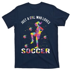 Just A Girl Who Loves Soccer T-Shirt