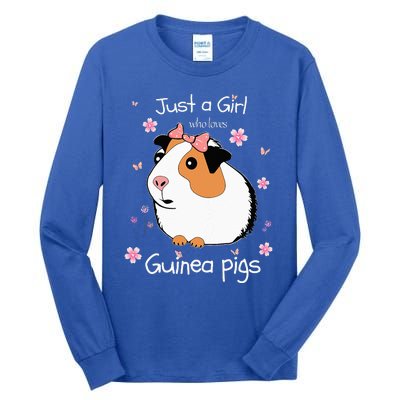 Just A Girl Who Loves Guinea Pigs Cute Pets Lover Gift Tall Long Sleeve T-Shirt