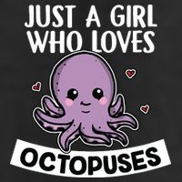 Just A Girl Who Loves Octopuses Cute Squid Octopus Costume Cool Comfort Performance Bucket Hat