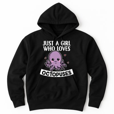 Just A Girl Who Loves Octopuses Cute Squid Octopus Costume Hoodie