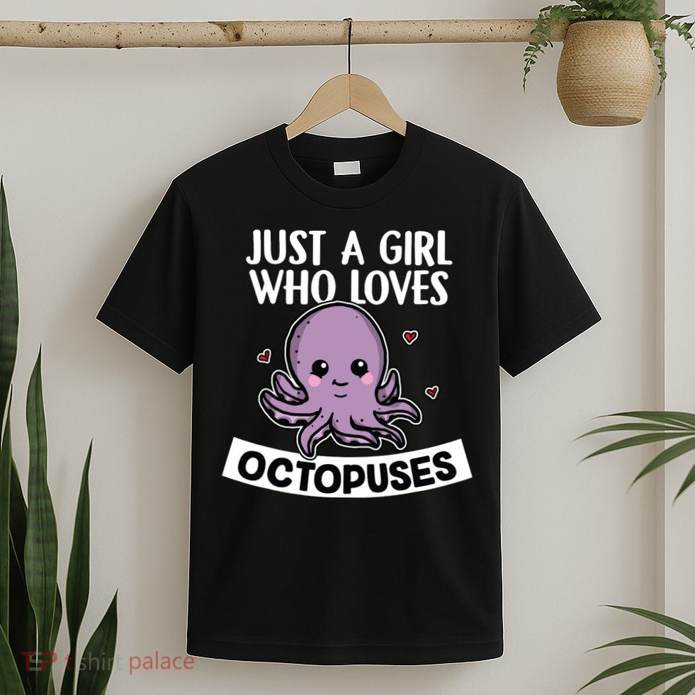 Just A Girl Who Loves Octopuses Cute Squid Octopus Costume T-Shirt