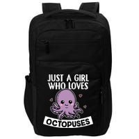 Just A Girl Who Loves Octopuses Cute Squid Octopus Costume Impact Tech Backpack