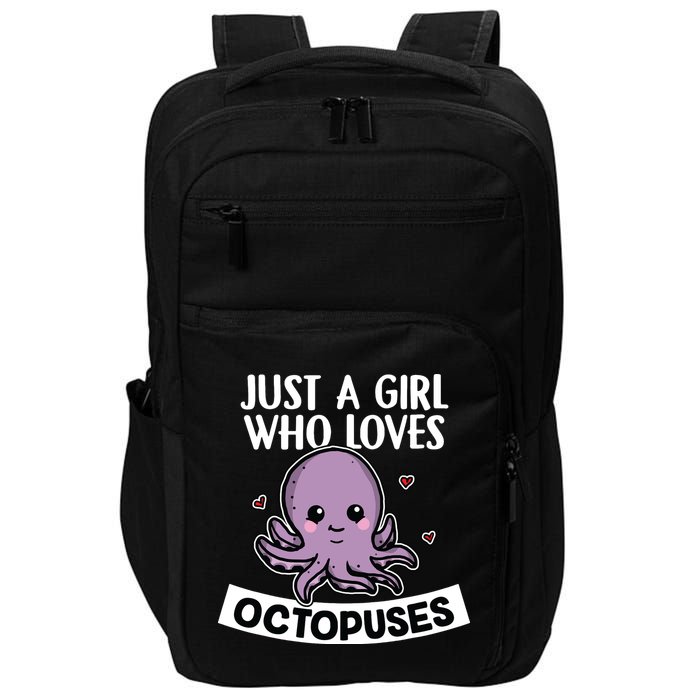 Just A Girl Who Loves Octopuses Cute Squid Octopus Costume Impact Tech Backpack