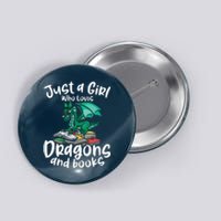 Just A Girl Who Loves Dragons And Books Reading Dragon Button