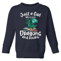 Just A Girl Who Loves Dragons And Books Reading Dragon Toddler Sweatshirt