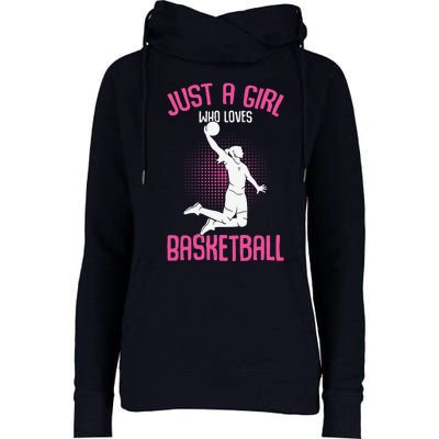 Just A Girl Who Loves Basketball Womens Funnel Neck Pullover Hood