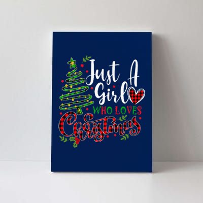 Just A Girl Who Loves Christmas A Gift For Xmas Canvas