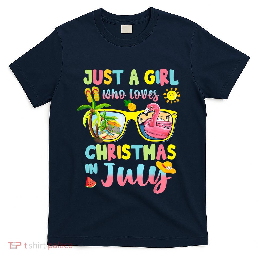 Just A Girl Who Loves Christmas In July Summer Wo T-Shirt