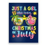 Just A Girl Who Loves Christmas In July Summer Wo Poster