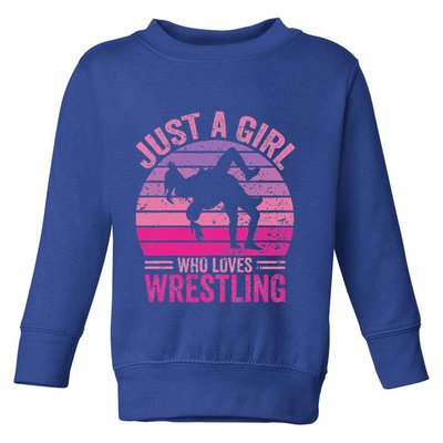 Just A Girl Who Loves Wrestling Toddler Sweatshirt