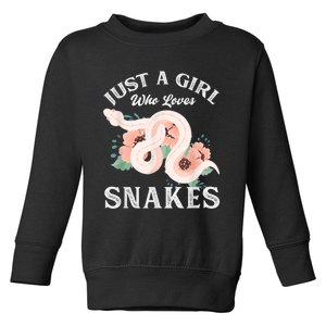 Just A Girl Who Loves Snakes Toddler Sweatshirt