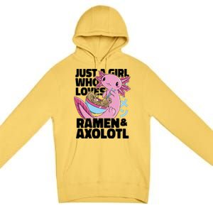 Just A Girl Who Loves Ramen & Axolotl Funny Cute Premium Pullover Hoodie