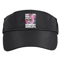 Just A Girl Who Loves Ramen & Axolotl Funny Cute Adult Drive Performance Visor