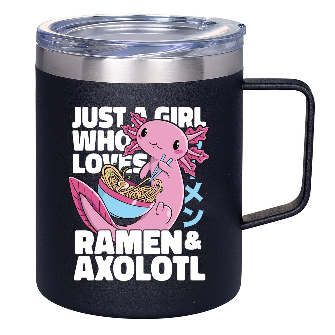Just A Girl Who Loves Ramen & Axolotl Funny Cute 12oz Stainless Steel Coffee Mug