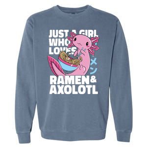 Just A Girl Who Loves Ramen & Axolotl Funny Cute Garment-Dyed Sweatshirt