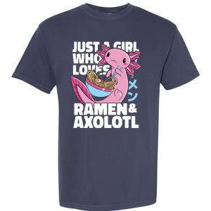 Just A Girl Who Loves Ramen & Axolotl Funny Cute Garment-Dyed Heavyweight T-Shirt