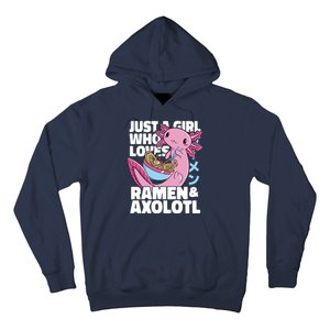 Just A Girl Who Loves Ramen & Axolotl Funny Cute Hoodie