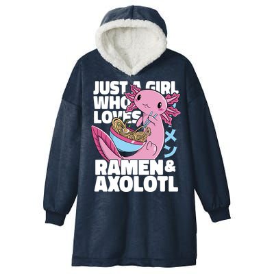 Just A Girl Who Loves Ramen & Axolotl Funny Cute Hooded Wearable Blanket