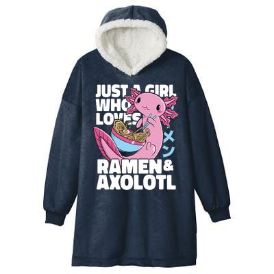 Just A Girl Who Loves Ramen & Axolotl Funny Cute Hooded Wearable Blanket