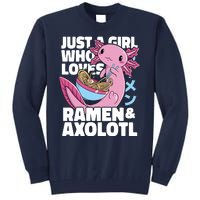 Just A Girl Who Loves Ramen & Axolotl Funny Cute Tall Sweatshirt