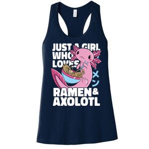 Just A Girl Who Loves Ramen & Axolotl Funny Cute Women's Racerback Tank