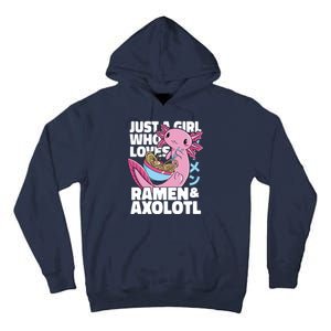 Just A Girl Who Loves Ramen & Axolotl Funny Cute Tall Hoodie