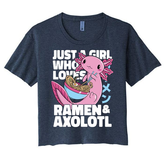 Just A Girl Who Loves Ramen & Axolotl Funny Cute Women's Crop Top Tee