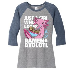 Just A Girl Who Loves Ramen & Axolotl Funny Cute Women's Tri-Blend 3/4-Sleeve Raglan Shirt