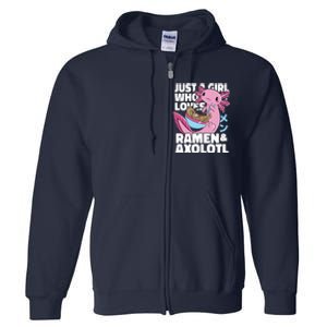 Just A Girl Who Loves Ramen & Axolotl Funny Cute Full Zip Hoodie