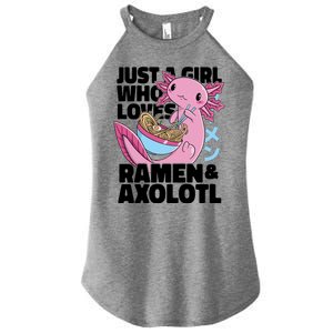 Just A Girl Who Loves Ramen & Axolotl Funny Cute Women's Perfect Tri Rocker Tank