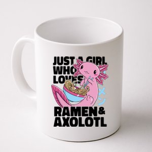 Just A Girl Who Loves Ramen & Axolotl Funny Cute Coffee Mug